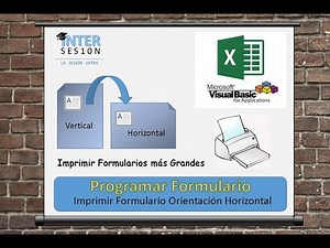 Visual Basic Excel #12-2 Imprimir formularios más Grandes en orientación Horizontal.