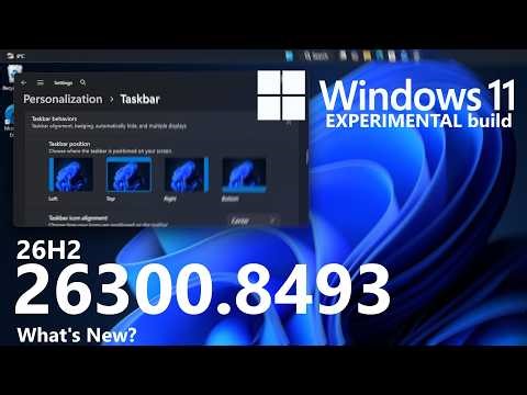 Windows 11 Experimental Build 26300.8493 (26H2): What's New?