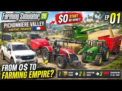 BROKE TO HARVEST KING?! 🌾│FS25 Timelapse Pichonnière Valley Map Ep1│Farming Simulator 25
