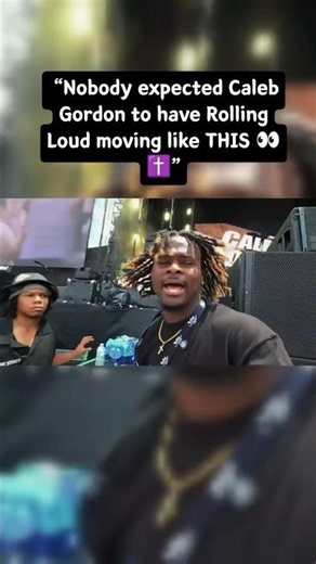 “Nobody expected Caleb Gordon to have Rolling Loud moving like THIS 👀✝️”