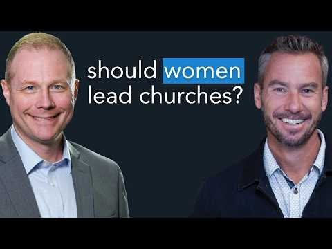 Women in Church Leadership: What does the Bible Really Say? | Preston Sprinkle
