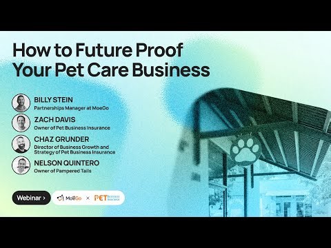 How to Future Proof Your Pet Care Business | MoeGo x PBI