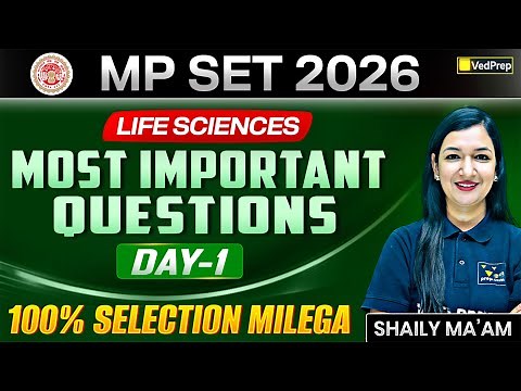 MPSET 2026 Life Sciences | Most Important Questions – Day 1 | VedPrep Biology Academy