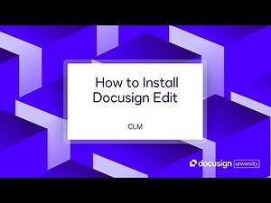 Docusign CLM: How to Install Docusign Edit