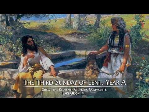 CTR-LO: 3rd Sunday of Lent, Yr. A 03-08-2026