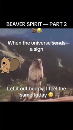 BEAVER SCREAM PART 2 inner diva turns into screaming beaver because u said you’d start “next week.”