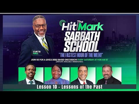 Lessons of the Past - Hit the Mark Sabbath School