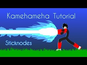 Sticknodes Tutorial: Animating the Kamehameha Technique