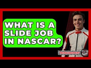 What Is A Slide Job In NASCAR? - The Racing Xpert