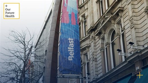 Our Future Health opens in Northern Ireland | Our Future Health UK