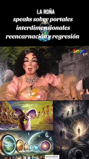 La Roña habla sobre portales interdimensionales, reencarnación y regresión