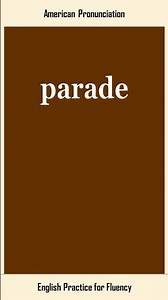 parade, How to Say or Pronounce PARADE in American, British English, Pronunciation
