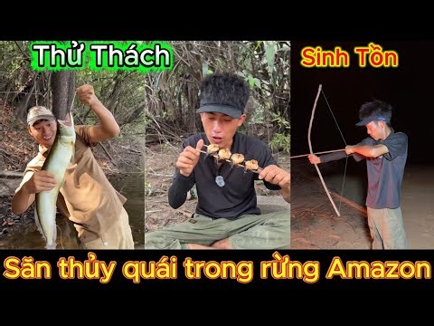 Full| Thử thách sinh tồn ở rừng rậm Amazon, cùng đồng đội săn thủy quái trong sông| Hà Bá Sinh Tồn