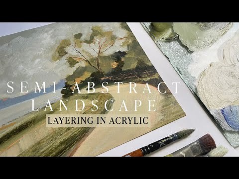 Semi-Abstract Acrylic Landscape - Layering Techniques for Beginners