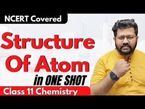 Structure of Atom in One Shot | Class 11 Chemistry Chapter 02 | Bharat Panchal Sir