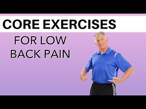 Top Core Exercises For Low Back Pain, Including Spondylolisthesis & Stenosis