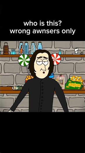 who's this wrong awnsers only - Snape