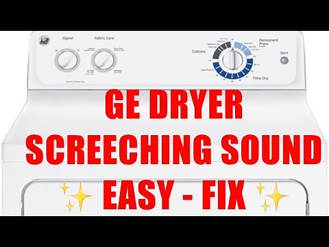 ✨ GE DRYER - SCREECHING NOISE - EASY FIX ✨