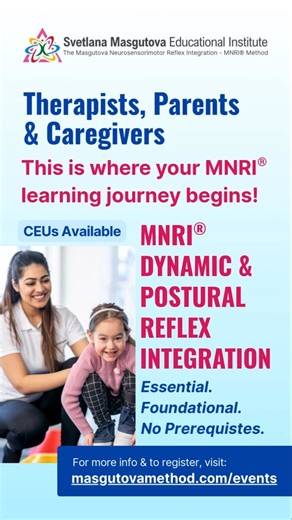 Masgutova Method on Instagram: "MNRI® Dynamic & Postural Reflex Integration Course - Your MNRI® learning journey starts here! 🚀 New Dates Just Announced! Whether you’re a therapist, parent, or caregiver, the MNRI® Dynamic & Postural Reflex Integration course is your essential, foundational step into the Masgutova Method. ✅ No prerequisites — perfect for beginners or as a refresher. ✅ CEUs available — grow your skills and your credentials. ✅ Learn from top-notch instructors. 📅 NEW! 2026 Opportu
