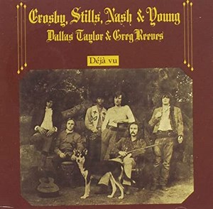 Crosby, Stills, Nash & Young - Déjà Vu