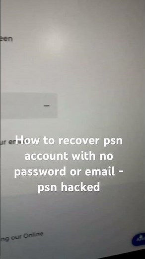How to recover psn account with no password or email - psn hacked