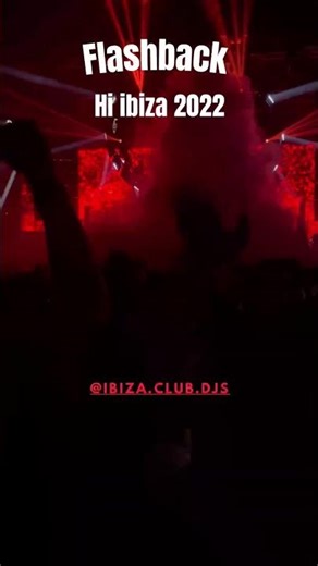 Ibiza 2022 Flashback 🔥 | Iconic Club Nights & Pure Vibes Hi Ibiza #ibiza #hiibiza #ibizanightlife