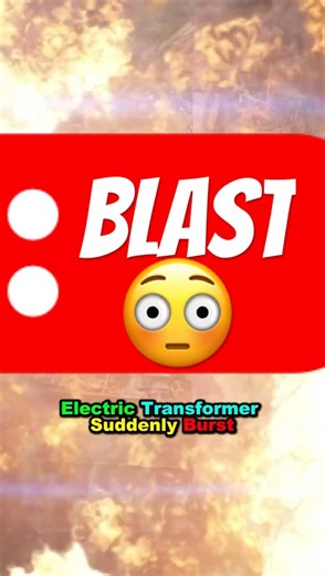 Electric Transformer Blast Caught on Camera ⚡💥 | Shocking Explosion You Must See! #professorofwhy