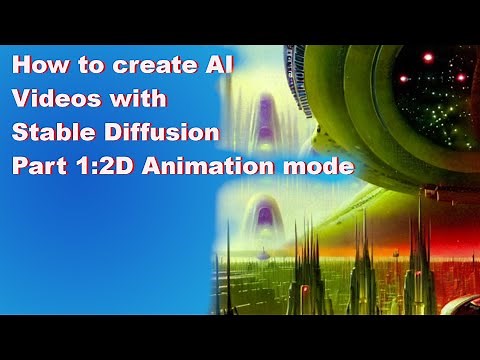 How to create AI Videos with Stable DIffusion Part 1:2D Animation mode