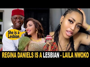 Regina Daniels is a LESBIAN Co-Wife Laila Nwoko Make Shocking Allegation