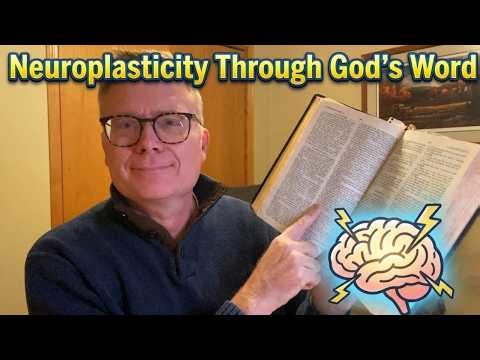 Biblical Neuroplasticity: BIBLE Memorization