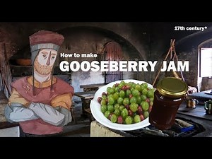 How to make Gooseberry Jam | 17th century cooking | czech