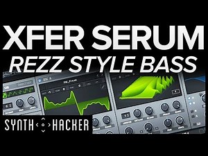 Serum Tutorial - REZZ / Golden Features / Justice Style Bass Synth