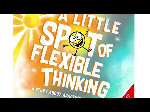 Story Time with Lynn, "A Little Spot of Flexible Thinking"