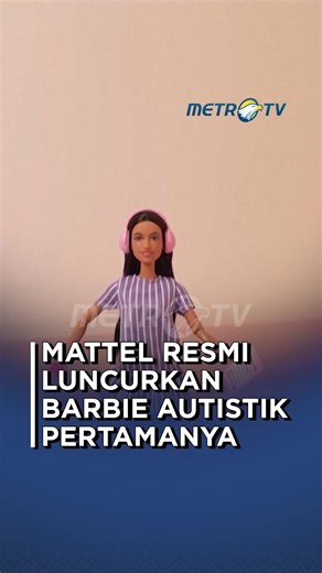 Mattel resmi meluncurkan Barbie pertama yang memrepresentasikan penyandang autisme. #tiktokmetrotv #beritaviral #MetroTV #viral #fyp #Mattel #Barbie #autiesme #boneka #mainan