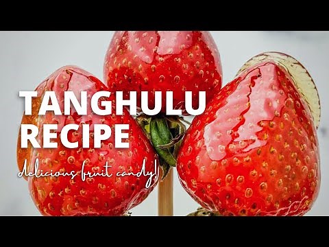 How to make Tanghulu