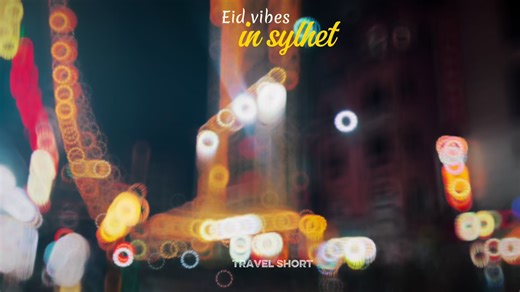 Eid Vibes in Sylhet: Celebrating 2026 with Joy 🌙✨