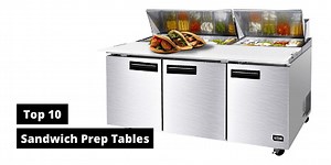 The 10 Best Sandwich Prep Table Refrigerators