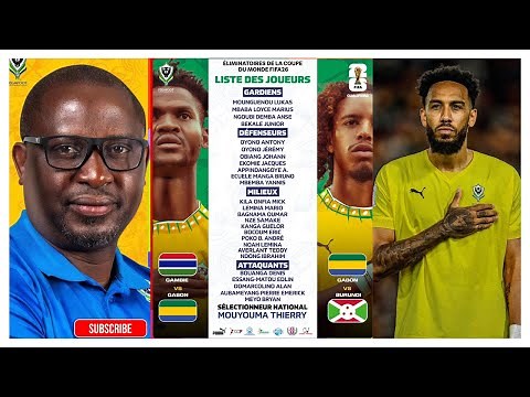 LISTE OFFICIELLE DES PANTHÈRES DU GABON POUR LES ÉLIMINATOIRES COUPE DU MONDE 2026 !