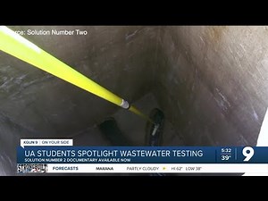 University of Arizona students document school's COVID-19 wastewater testing program