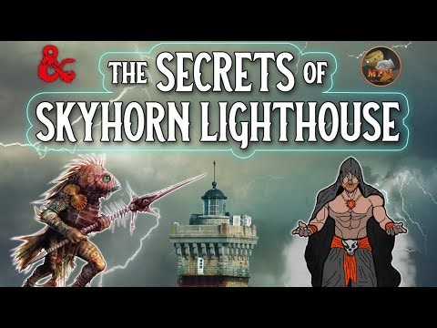 D&D | The Secrets of Skyhorn Lighthouse [One Shot]