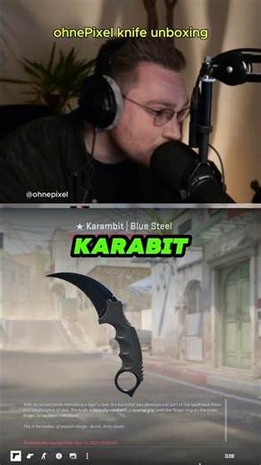 ‪@ohnepixel‬ unboxing a karambit blue steel mid game 🤯