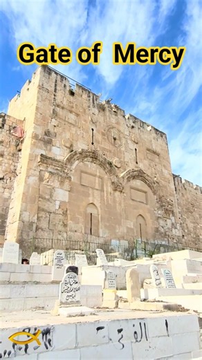 The Gate of Mercy, Jerusalem