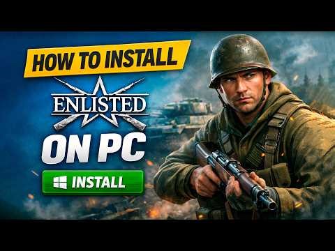 How to Install Enlisted on PC/Laptop for Free - Instruction