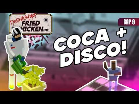 Produccion de Coca arranca! - Definitely not Fried Chicken - CAP 9