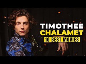 Top 10 Timothée Chalamet Movies You Must Watch!