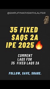 Simplify Maths with Lalit sir | FIXED 35 SAQs 2A IPE 25, comment LAQ for top 35 LAQs 🔥 #maths2a #2a #2amaths #intermaths #intermediate #trending #viralreels #reels... | Instagram