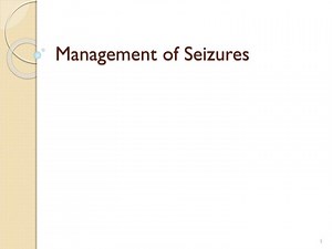 PPT - Management of Seizures PowerPoint Presentation, free download - ID:5755426
