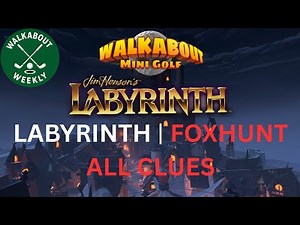 Walkabout Mini Golf: Labrynth Foxhunt Guide (All Clue Locations)