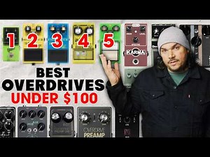 5 Irreplaceable Overdrive Pedals Under $100