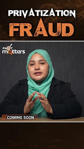 From PIA to Steel Mills: The Dark Truth Behind Pakistan’s Privatization | Fact Matters